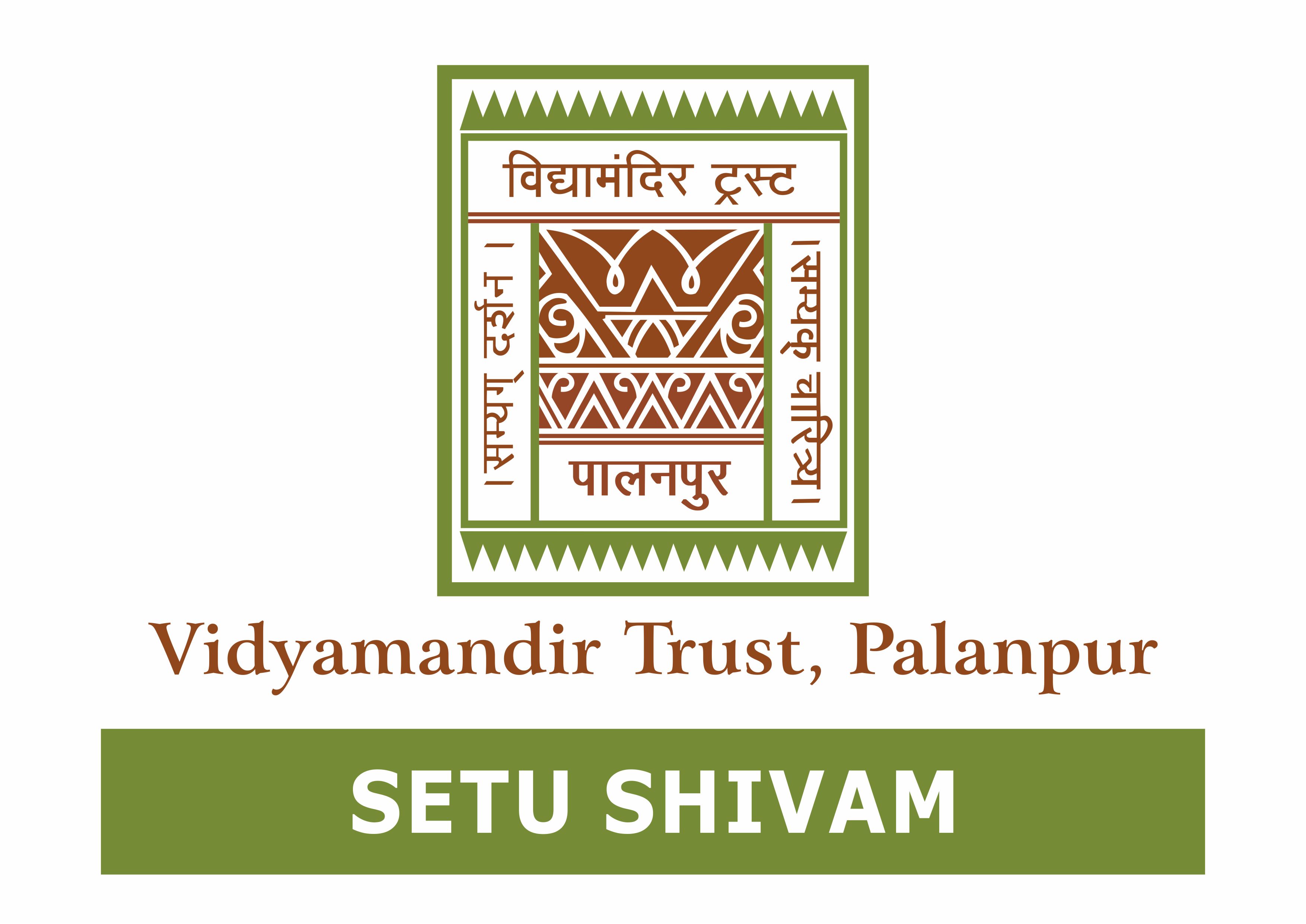 Setu Shivam - Vidyamandir Trust, Palanpur